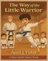 bokomslag The Way of the Little Warrior