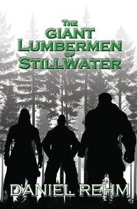 bokomslag Giant Lumbermen of Stillwater