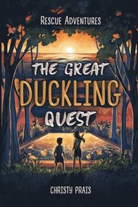bokomslag Rescue Adventures - The Great Duckling Quest