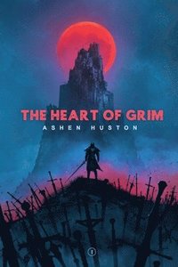 bokomslag The Heart of Grim