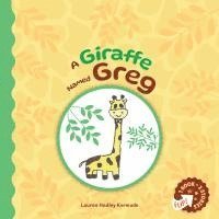 bokomslag Giraffe Named Greg and A Rabbit Named Bunny