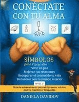 bokomslag Conectate con tu alma. Nivel 2: Símbolos para vibrar alto, vivir en paz, mejorar tus relaciones, recuperar el control de tu vida y sintonizar con tu m