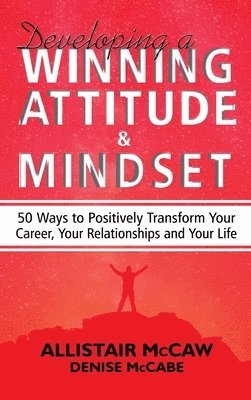 bokomslag Developing A Winning Attitude and Mindset