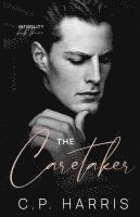 bokomslag The Caretaker (Infidelity #3)