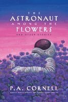 P a Cornell - Astronaut Among the Flowers, Häftad. Tillgänglighet: Lägg i varukorg