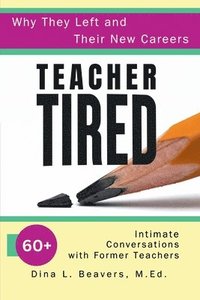 bokomslag Teacher Tired