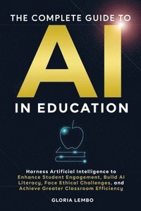 bokomslag Complete Guide to AI in Education