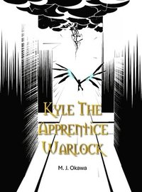 bokomslag Okawa, M: Kyle the Apprentice Warlock