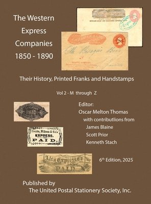 Western Express Companies 1850-1890 Vol 2