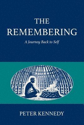 Peter Kennedy, Taylor Plimpton, Liz Kazandzhy - Remembering, Häftad