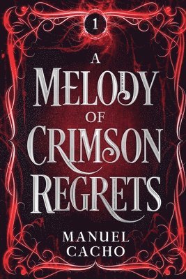 bokomslag A Melody of Crimson Regrets
