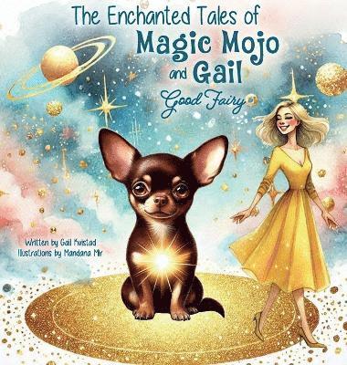 bokomslag Magic Mojo and Gail Good Fairy