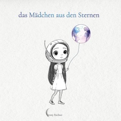 Jenny Richter - Mädchen aus den Sternen, Häftad