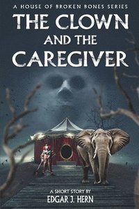 bokomslag Clown And The Caregiver