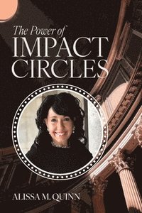 bokomslag The Power of Impact Circles