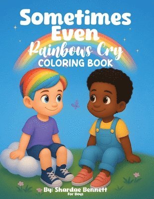 bokomslag Sometimes Even Rainbows Cry Coloring Book for Boys
