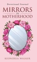 bokomslag Mirrors in Motherhood