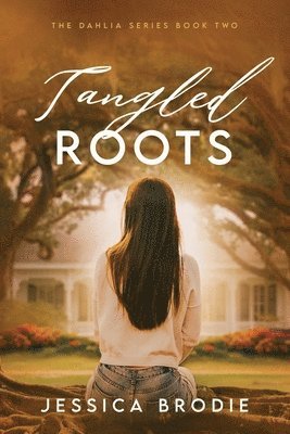 Jessica Brodie - Tangled Roots, Häftad