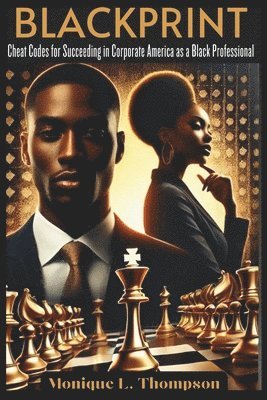 bokomslag BlackPrint: Cheat Codes for Succeeding in Corporate America as a Black Professional