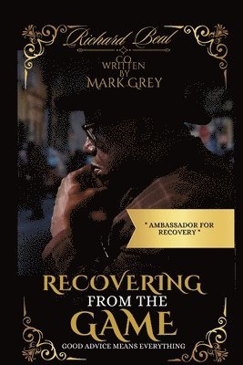 Richard Beal, Mark Grey - Recovering From The Game, Häftad