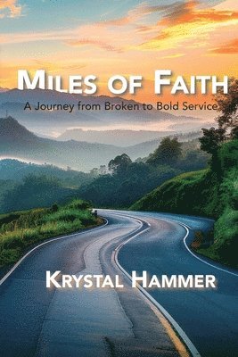 bokomslag Miles of Faith