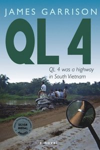 bokomslag Ql 4: QL4 was a Highway in South Vietnam