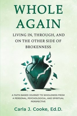 Carla J Cooke, Carla J. Cooke - Whole Again, Häftad