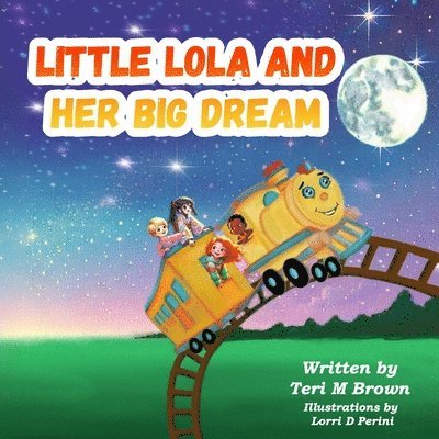 Little Lola and Her Big Dream 1