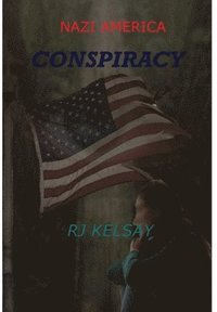 bokomslag Nazi America Conspiracy