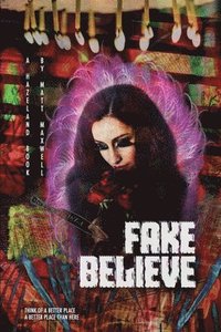 bokomslag Fake Believe: Book 3 of Hazeland