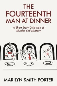 bokomslag Fourteenth Man At Dinner