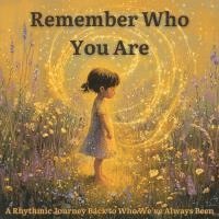 bokomslag Remember Who You Are