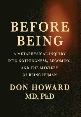 Howard - Befor Being, Inbunden