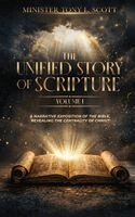 Tony L Scott - Unified Story of Scripture - Volume 1, Inbunden
