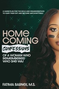 bokomslag Homecoming: Confessions of a Woman Who Remembered Who She Was