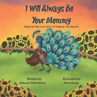 bokomslag I Will Always Be Your Mommy