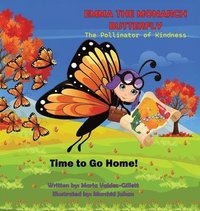 bokomslag EMMA THE MONARCH BUTTERFLY The Pollinator of Kindness