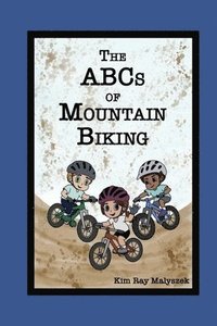 bokomslag The ABCs of Mountain Biking
