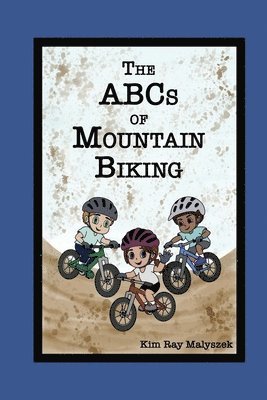 bokomslag The ABCs of Mountain Biking
