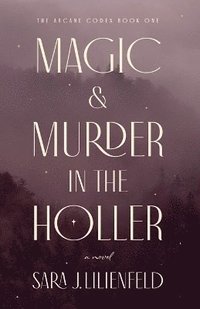 bokomslag Magic & Murder in the Holler