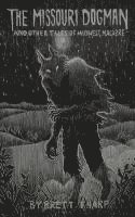bokomslag Missouri Dogman and Other Tales of Midwest Macabre