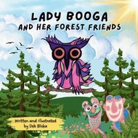 bokomslag Lady Booga and Her Forest Friends