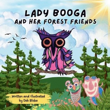 bokomslag Lady Booga and Her Forest Friends