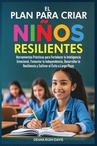 bokomslag Plan Para Criar Niños Resilientes