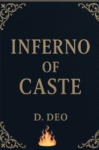 bokomslag Inferno of Caste
