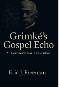 bokomslag Grimké's Gospel Echo