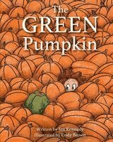 Jen Kennedy - Green Pumpkin, Häftad