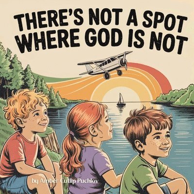 There's Not a Spot where God is Not