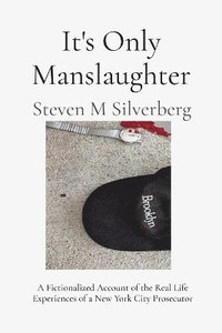 bokomslag It's Only Manslaughter