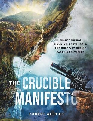 bokomslag Crucible Manifesto